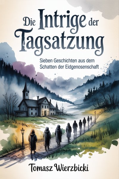 'Cover von Die Intrige der Tagsatzung'-Cover
