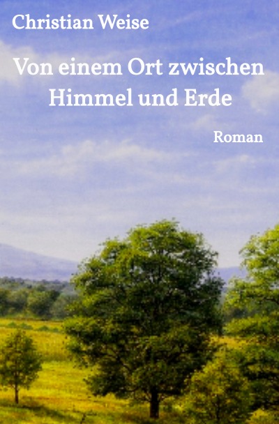 'Cover von Von einem Ort zwischen Himmel und Erde'-Cover