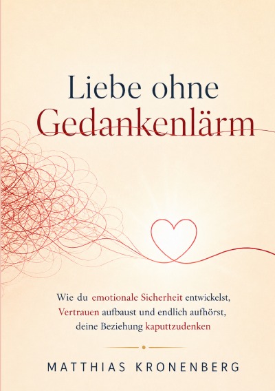 'Cover von Liebe ohne Gedankenlärm'-Cover