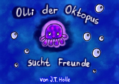 'Cover von Olli der Oktopus sucht Freunde'-Cover