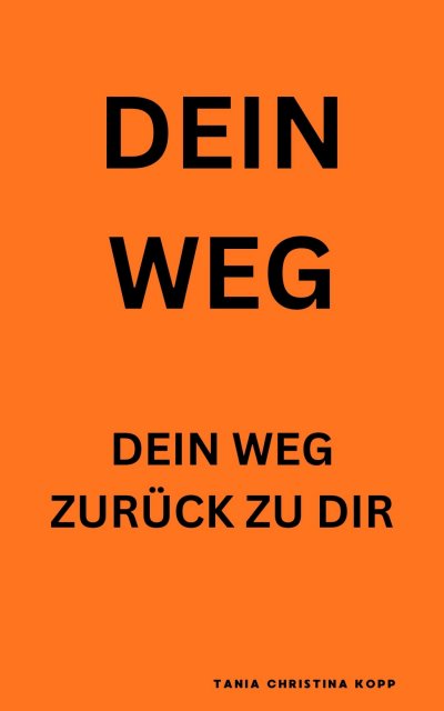 'Cover von Dein Weg – Dein Weg zurück zu dir'-Cover