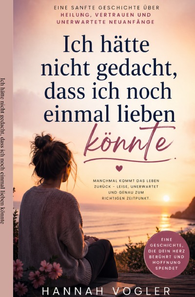 'Cover von Ich hätte nicht gedacht, dass ich noch einmal lieben könnte'-Cover