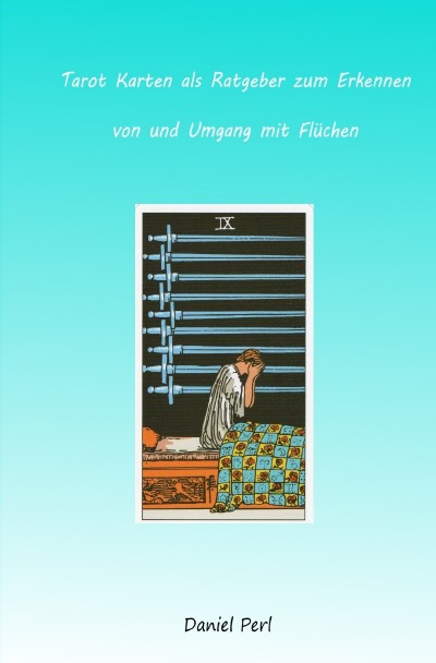 'Cover von Tarot Karten als Ratgeber zum Erkennen von und Umgang mit Flüchen'-Cover