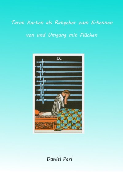 'Cover von Tarot Karten als Ratgeber zum Erkennen von und Umgang mit Flüchen'-Cover