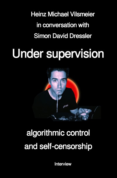 'Cover von Under supervision – algorithmic control and self-censorship'-Cover