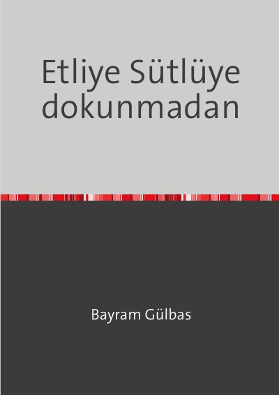 'Cover von Etliye Sütlüye dokunmadan'-Cover
