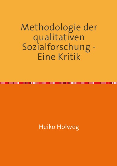 'Methodologie der qualitativen Sozialforschung – Eine Kritik'-Cover