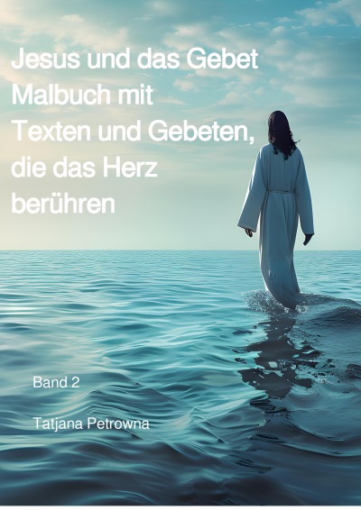 'Cover von Jesus und das Gebet Malbuch mit Texten und Gebeten, die das Herz berühren'-Cover