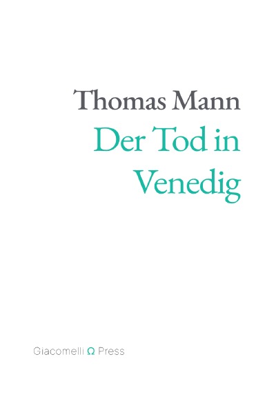 'Cover von Der Tod in Venedig (Giacomelli Press)'-Cover