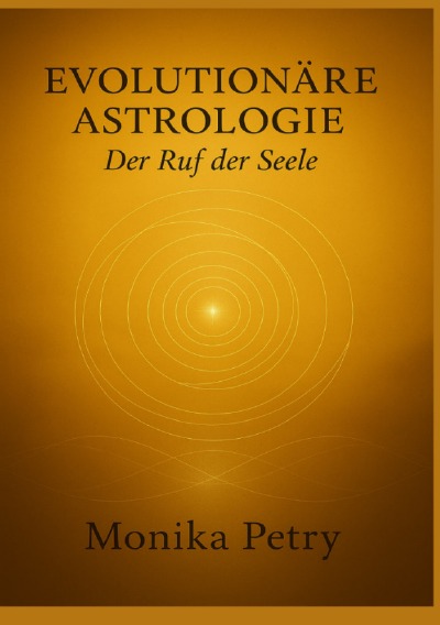 'Cover von EVOLUTIONÄRE ASTROLOGIE – Der Ruf der Seele'-Cover