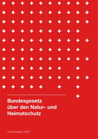 'Cover von Bundesgesetz über den Natur- und Heimatschutz (Schweiz) 2026'-Cover