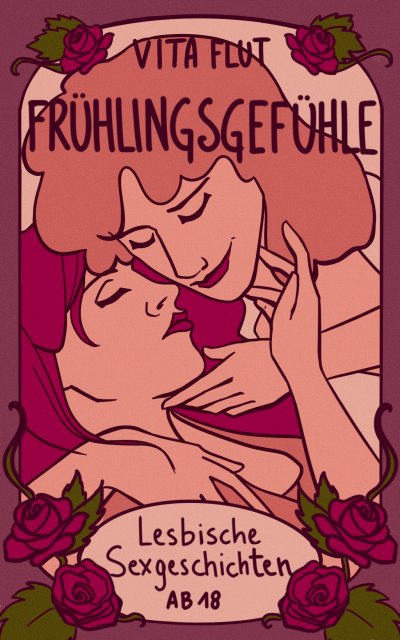 'Cover von Frühlingsgefühle – lesbische Sexgeschichten ab 18'-Cover