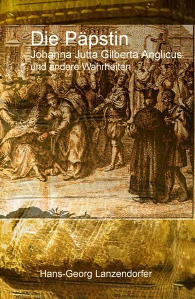 'Cover von Die Päpstin Johanna Jutta Gilberta Anglicus'-Cover