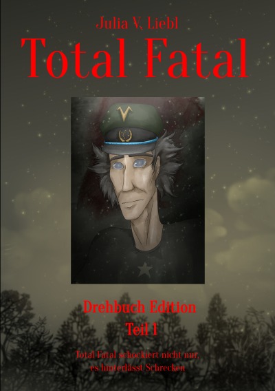 'Cover von Total Fatal Drehbuch Edition Teil 1'-Cover