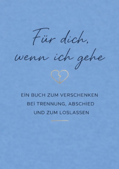 'Cover von Für dich, wenn ich gehe'-Cover