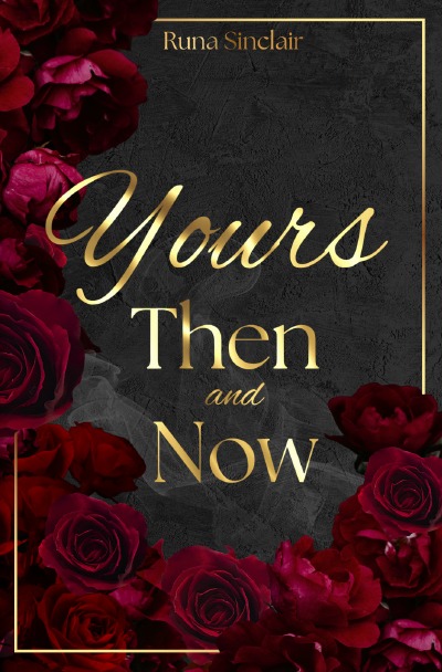 'Cover von Yours Then and Now'-Cover