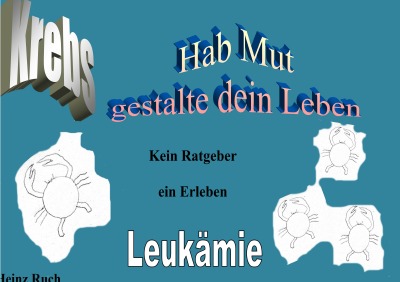 'Cover von Krebs – hab Mut, gestalte dein Leben'-Cover