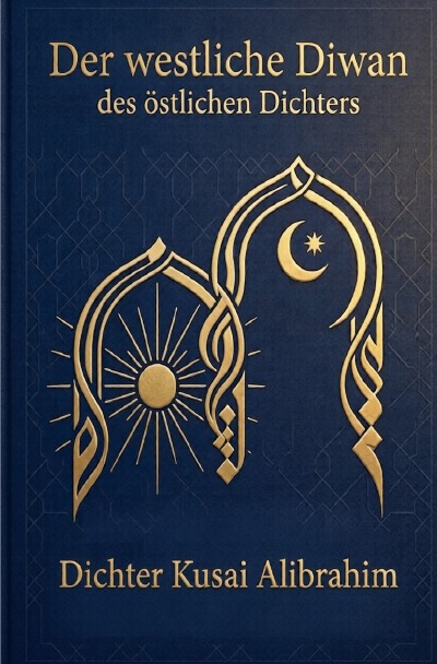 'Cover von Der Westliche Diwan des Östlichen Dichter'-Cover