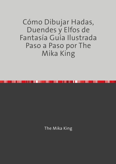 'Cover von The Mika King Presenta Hadas Fantasticas Para Colorear The Mika King: Hadas Fantasticas'-Cover