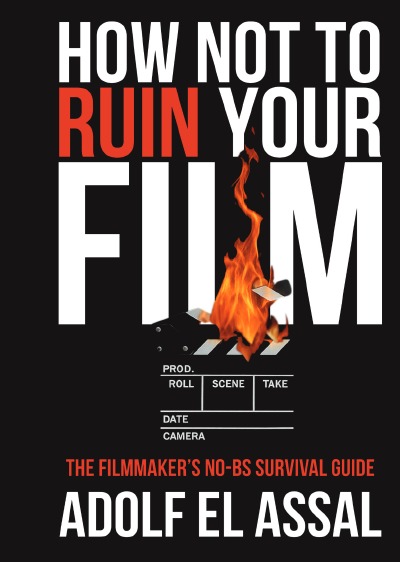 'Cover von How Not To F* Up Your Film'-Cover