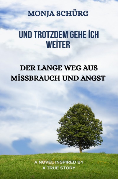 'Cover von Und Trotzdem gehe ich weiter'-Cover