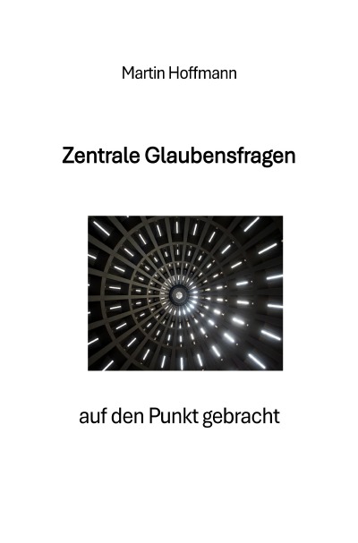 'Cover von Zentrale Glaubensfragen auf den Punkt gebracht'-Cover