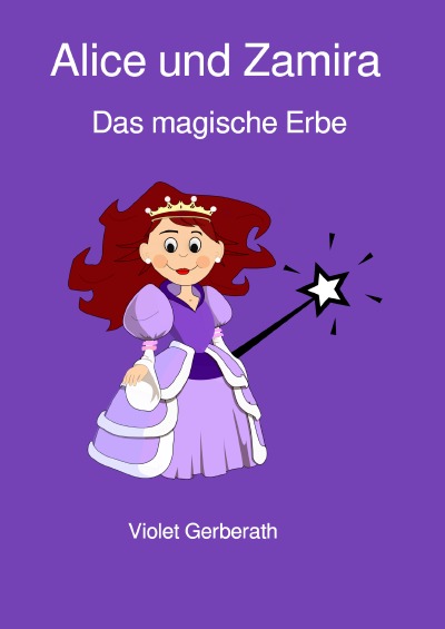 'Cover von Alice und Zamira – Das magische Erbe'-Cover