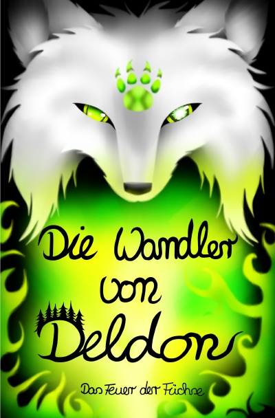 'Cover von Die Wandler von Deldon 5: Das Feuer der Füchse'-Cover