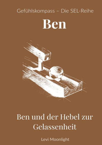 'Cover von Ben und der Hebel zur Gelassenheit'-Cover