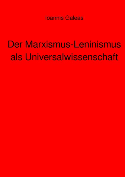 'Cover von Der Marxismus-Leninismus als Universalwissenschaft'-Cover