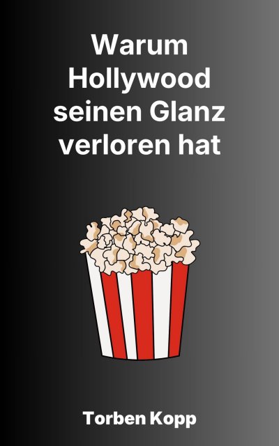 'Cover von Warum Hollywood seinen Glanz verloren hat'-Cover