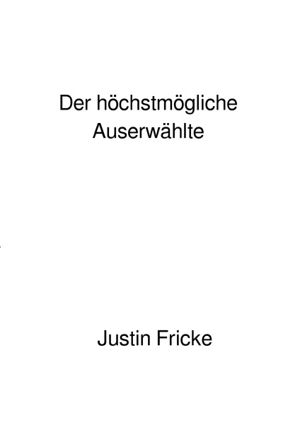'Cover von Der höchstmögliche Auserwählte'-Cover