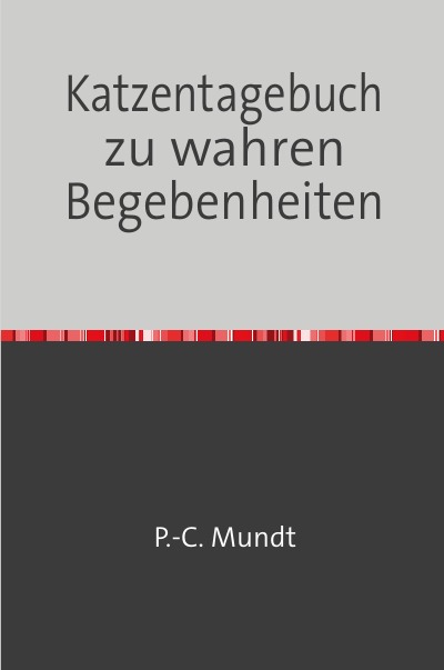 'Cover von Katzentagebuch zu wahren Begebenheiten'-Cover