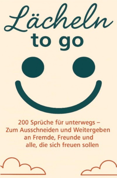 'Cover von Lächeln to go – 200 Sprüche für unterwegs'-Cover