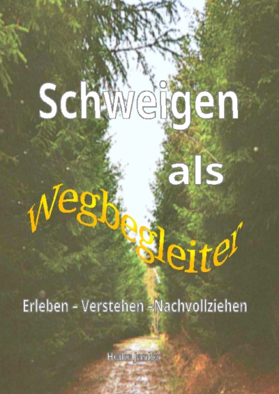 'Cover von Schweigen als Wegbegleiter'-Cover