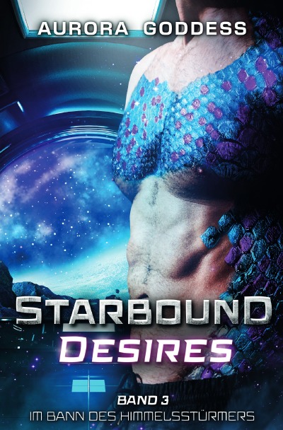 'Cover von Starbound Desires 3: Im Bann des Himmelsstürmers'-Cover