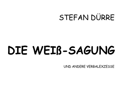 'Cover von Die Weiß-Sagung'-Cover