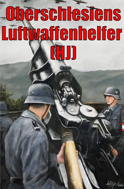 'Cover von Oberschlesiens Luftwaffenhelfer (HJ) – Teilabdruck'-Cover