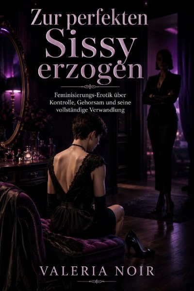 'Cover von Zur perfekten Sissy erzogen'-Cover