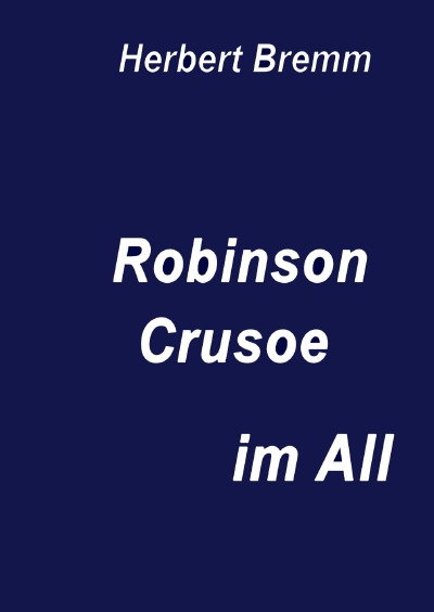 'Cover von Robinson Crusoe im All'-Cover