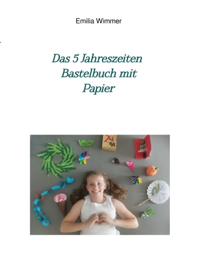 'Cover von Das 5 Jahreszeiten Bastelbuch mit Papier'-Cover