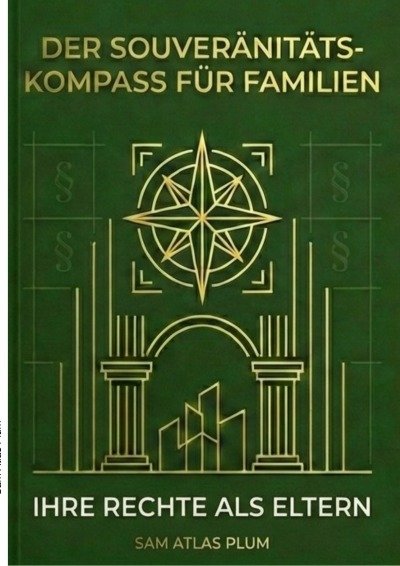 'Cover von DER SOUVERÄNITÄTS KOMPASS FÜR Familie'-Cover
