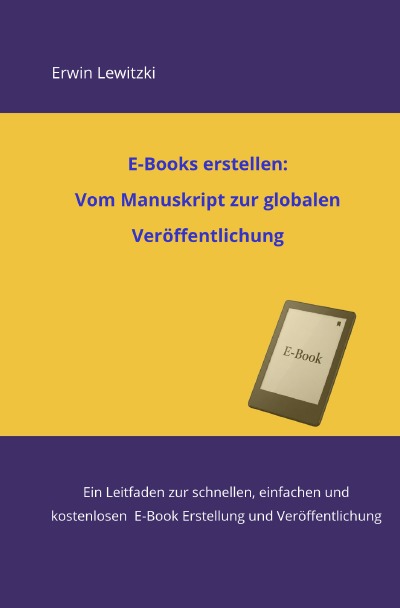 'Cover von E-Books erstellen: Vom Manuskript zur globalen Veröffentlichung'-Cover