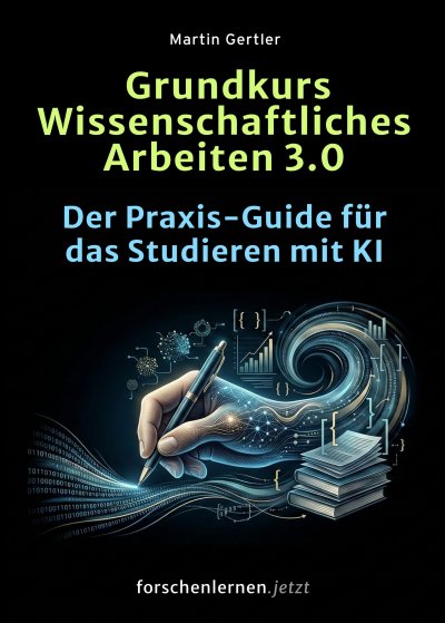 'Cover von Grundkurs Wissenschaftliches Arbeiten 3.0'-Cover