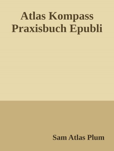 'Cover von Der Atlas Kompass – Das Praxishandbuch'-Cover