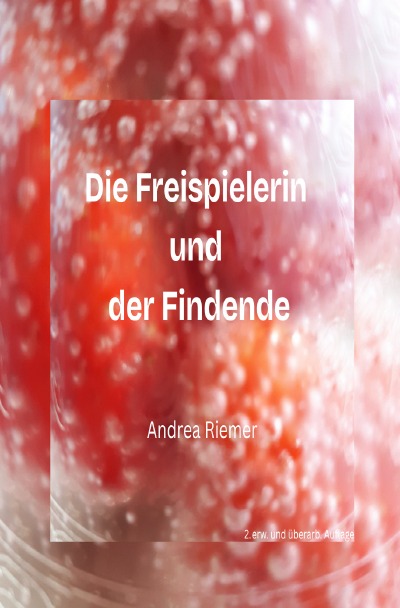 'Cover von Die Freispielerin und der Findende'-Cover