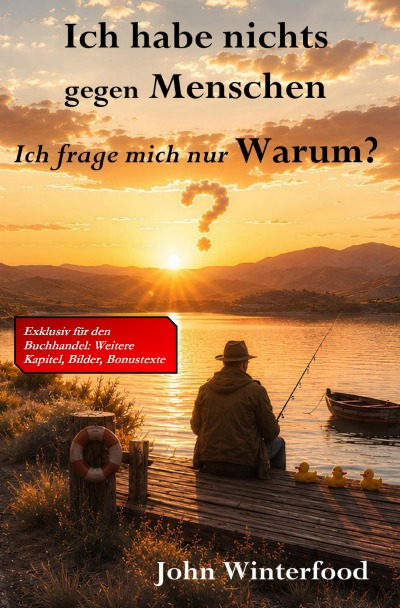 'Cover von Ich habe nichts gegen Menschen -Ich frage mich nur Warum?'-Cover