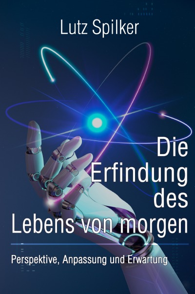 'Cover von Die Erfindung des Lebens von morgen'-Cover