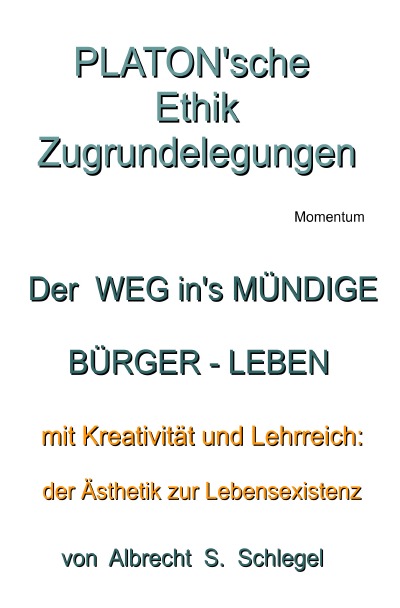 'Cover von Der  WEG  in’s  Mündige  Bürger – Leben'-Cover