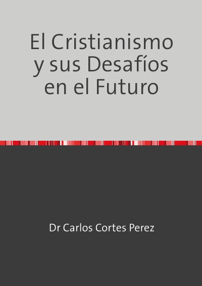 'Cover von El Cristianismo y sus Desafíos en el Futuro'-Cover